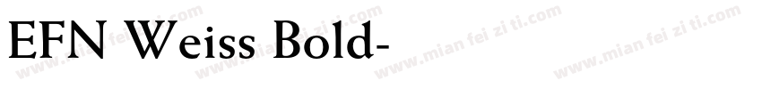 EFN Weiss Bold字体转换